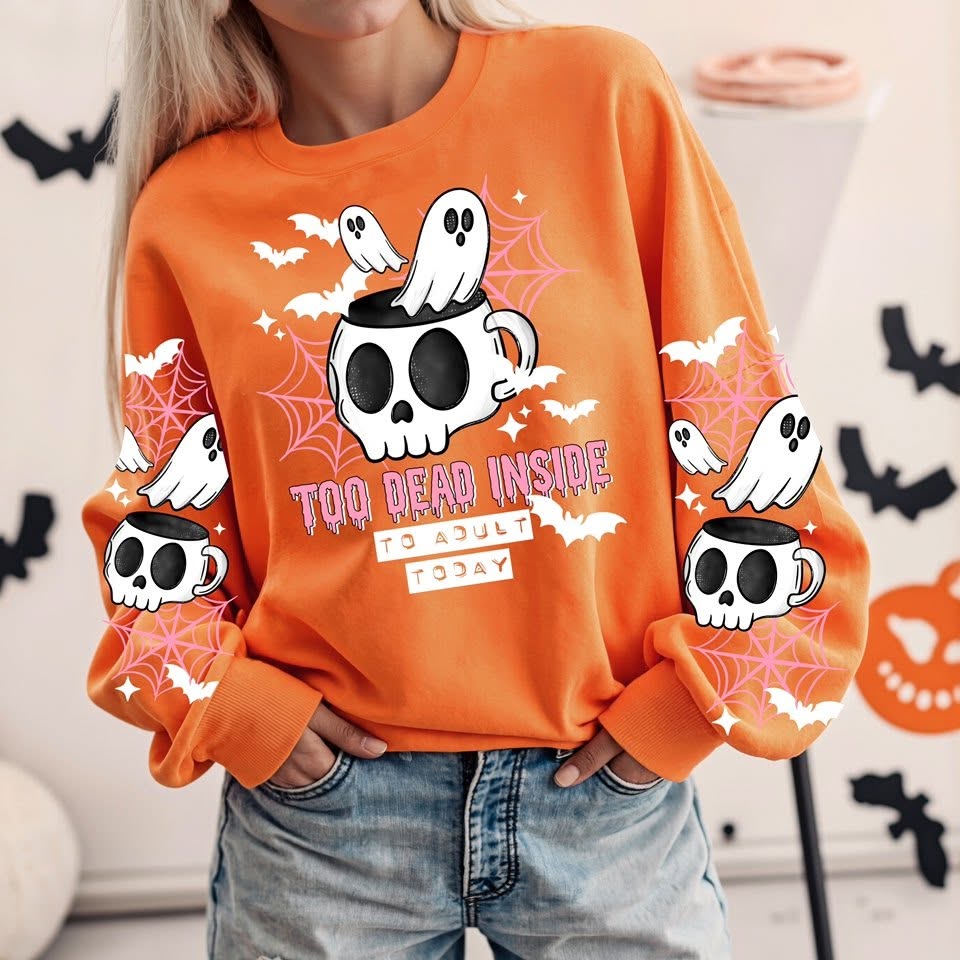 Too Dead Inside to Adult Today Halloween Sweatshirt ππ»β