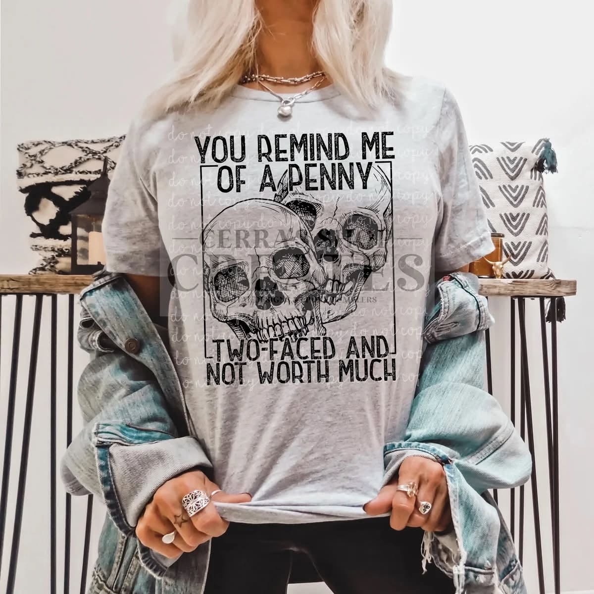 You Remind Me of a Penny Two-Faced & Not Worth Much Graphic Tee 💀🖤