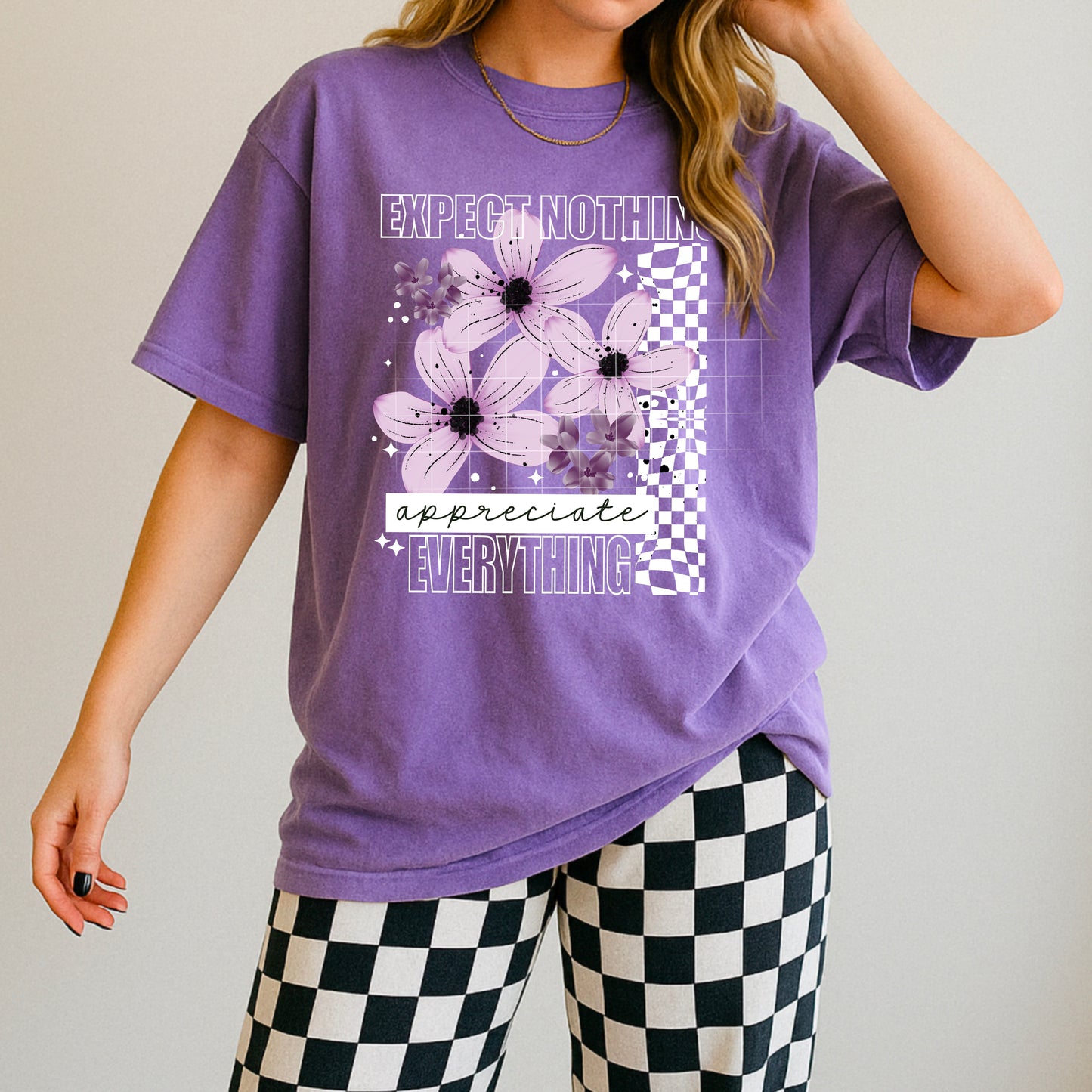 Expect Nothing Appreciate Everything Floral Graphic T-Shirt – Inspirational Tee