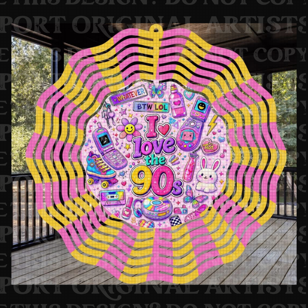 I Love the 90s 8 Inch Sublimated Wind Spinner