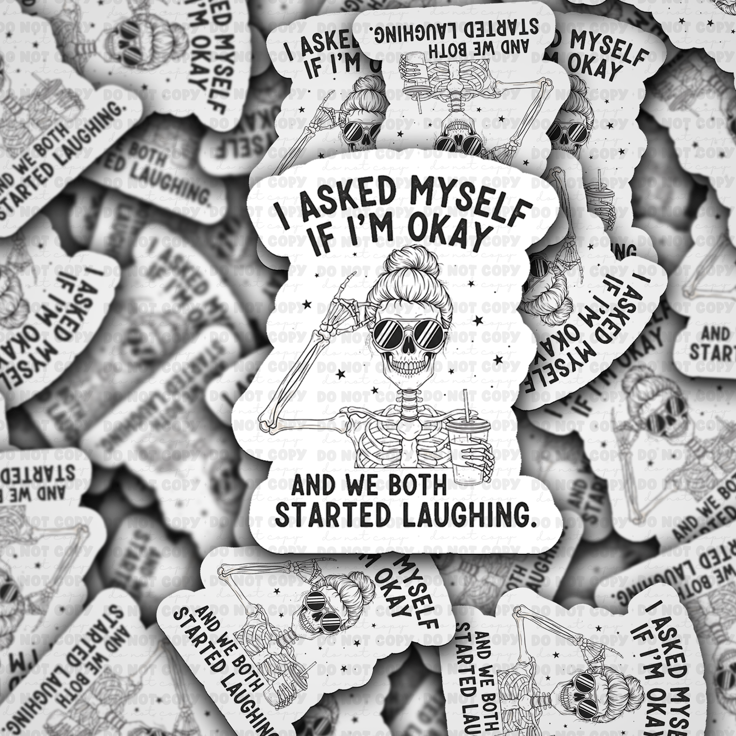 I Asked Myself If I’m Okay Funny Skeleton Sticker
