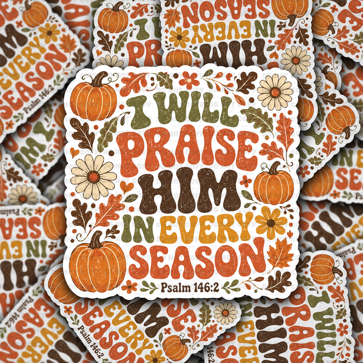 I Will Praise Him Vinyl Die-Cut Sticker
