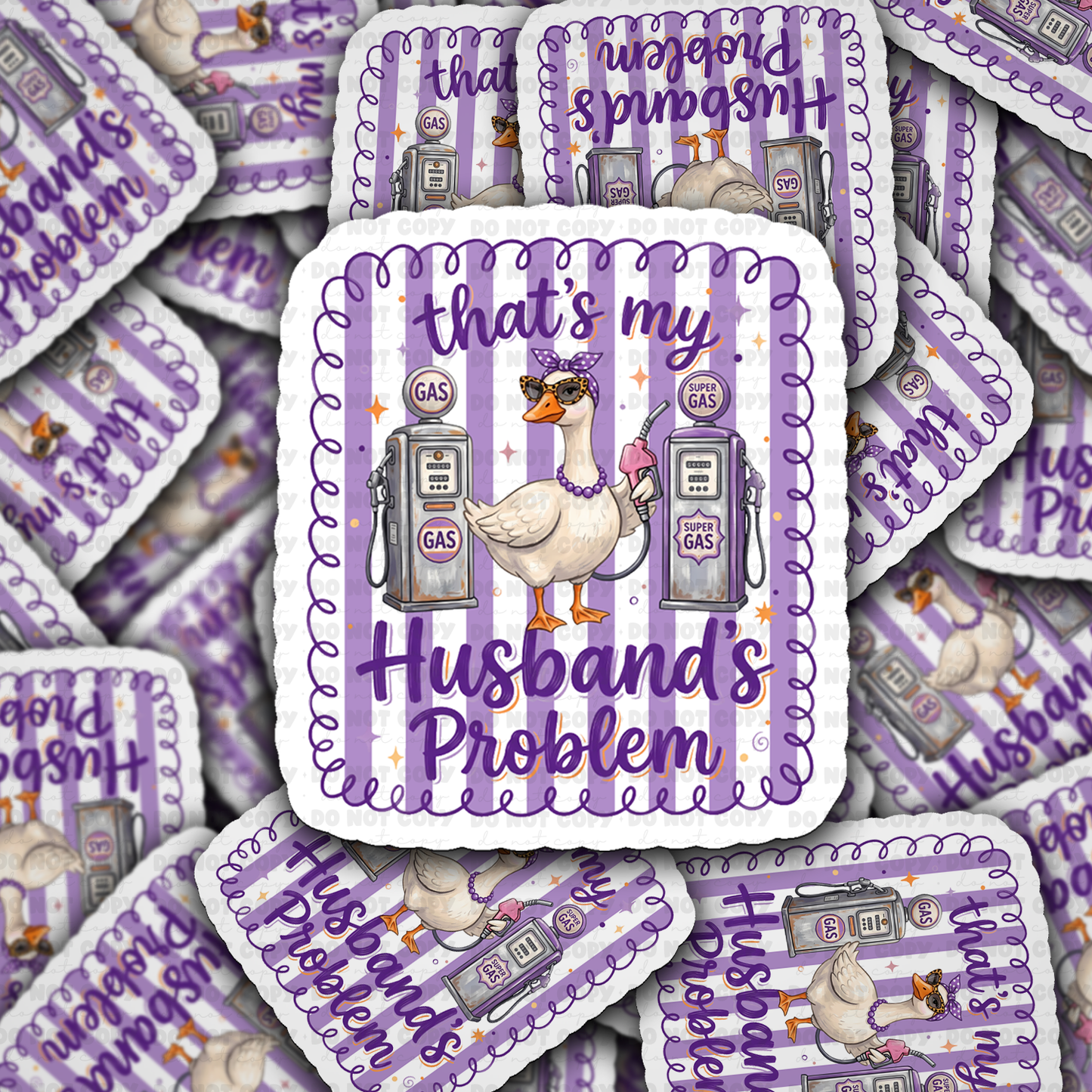 That’s My Husband's Problem Goose Vinyl Die-Cut Sticker