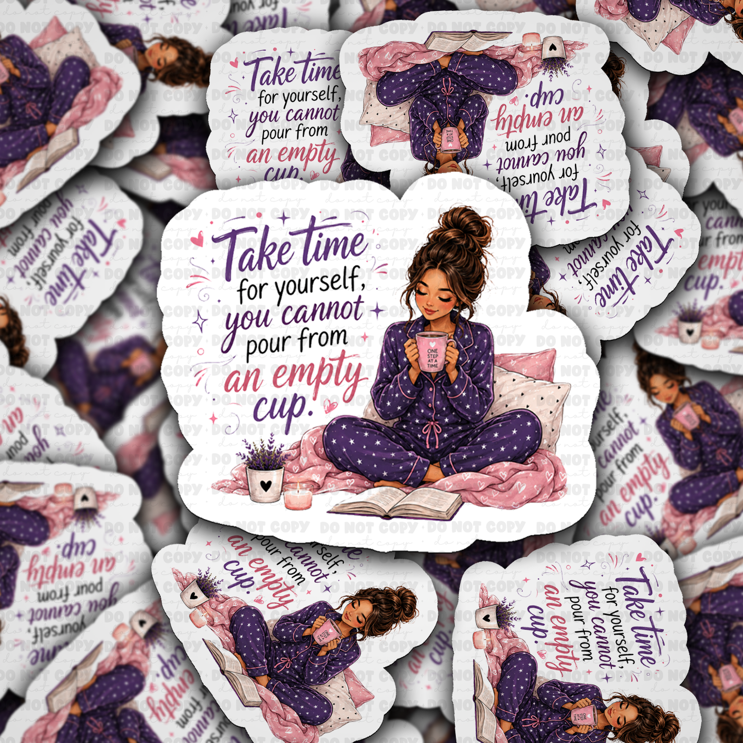 Take Time For Yourself You Cannot Pour From An Empty Cup Vinyl Die-Cut Sticker