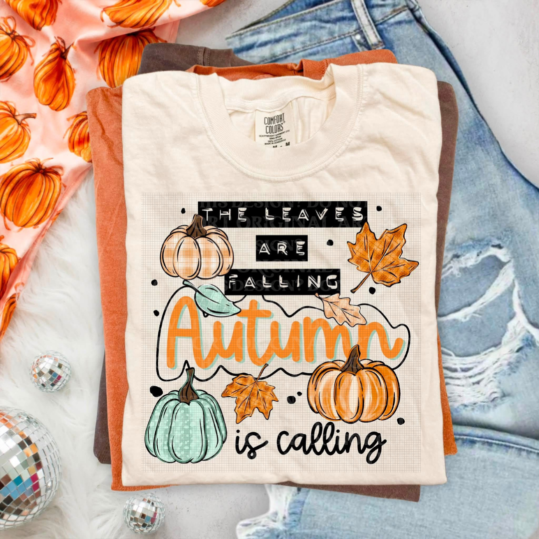 The Leaves Are Falling Autumn Is Calling Graphic Tee