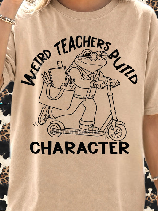 Weird Teachers Build Character Graphic Tee