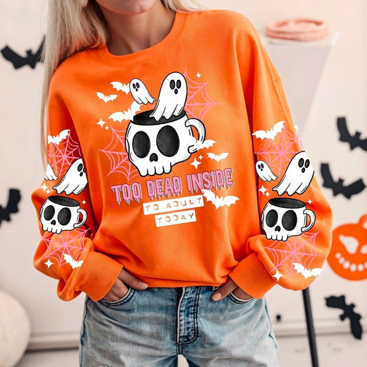 Too Dead Inside to Adult Today Halloween Sweatshirt 🎃👻☕