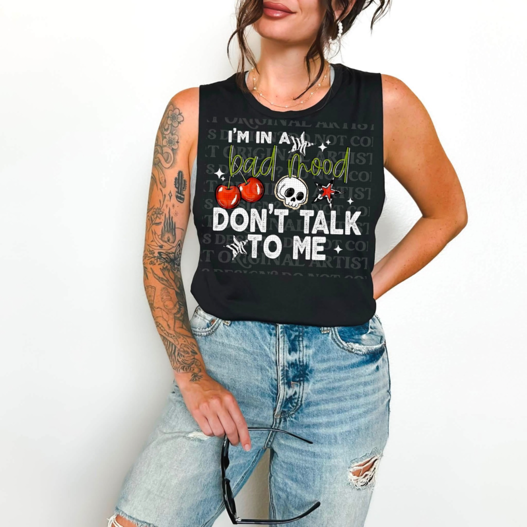 I’m In A Bad Mood Don’t Talk To Me White Text Graphic Tee