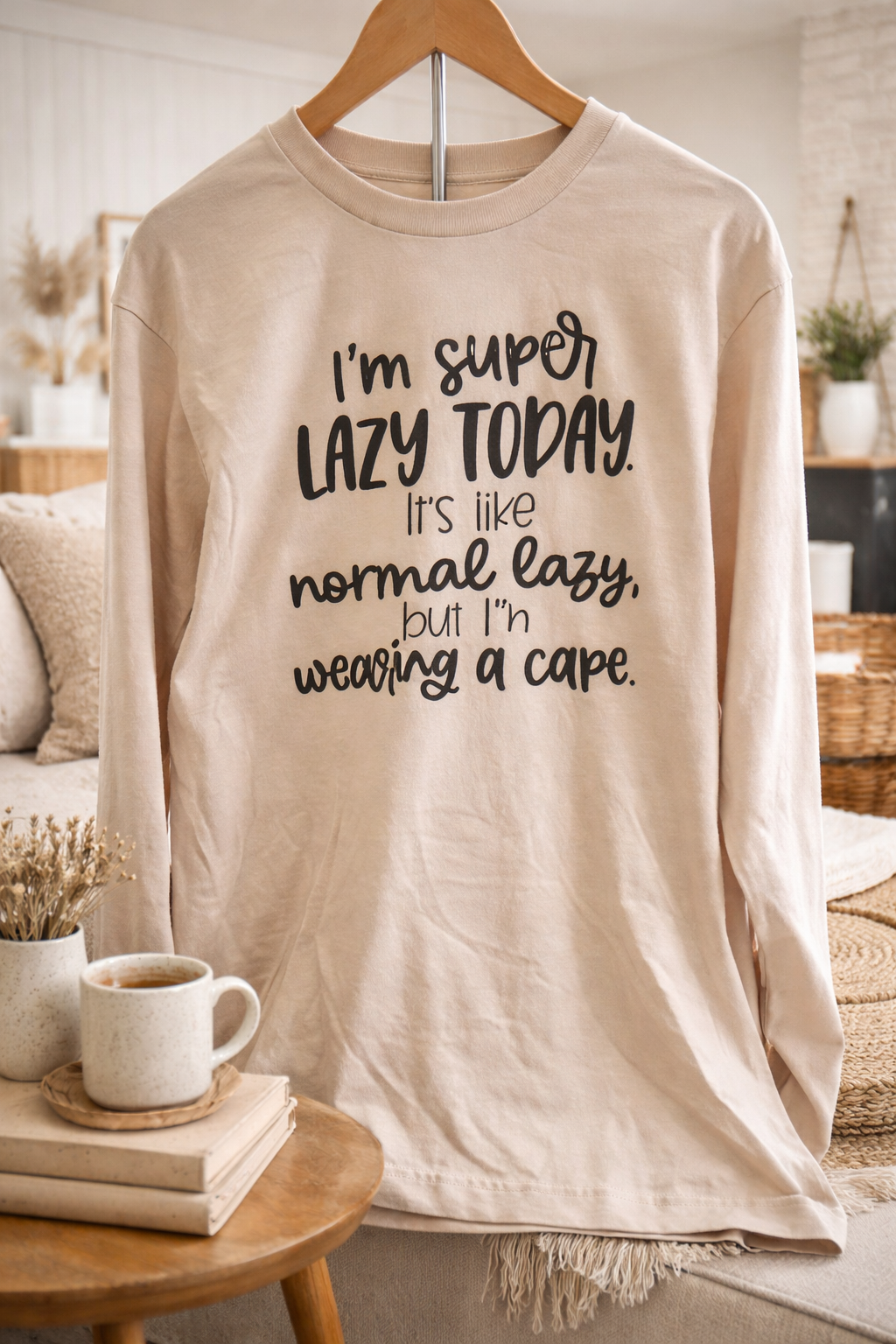 I’m Super Lazy Today Graphic Sweatshirt – Shirt of the Week