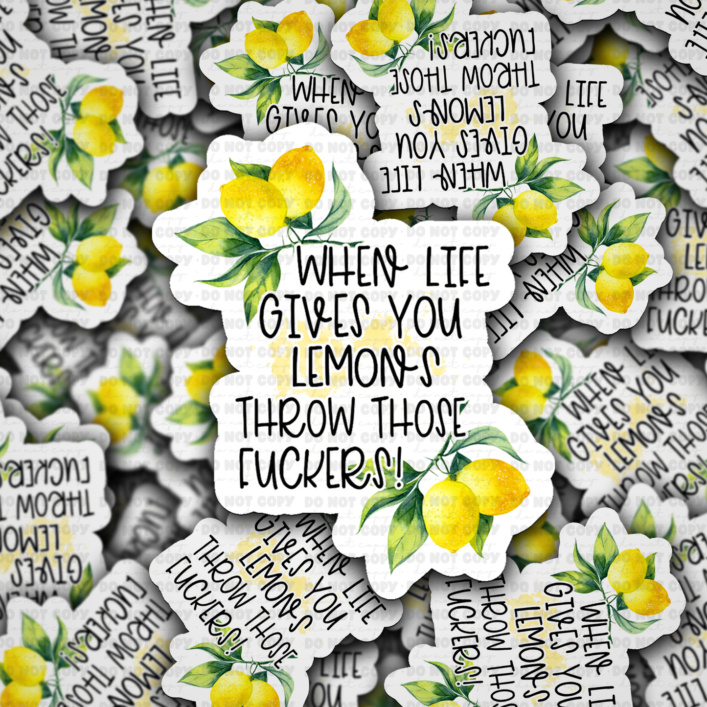 When Life Gives You Lemons Throw Those Sassy Lemon Sticker