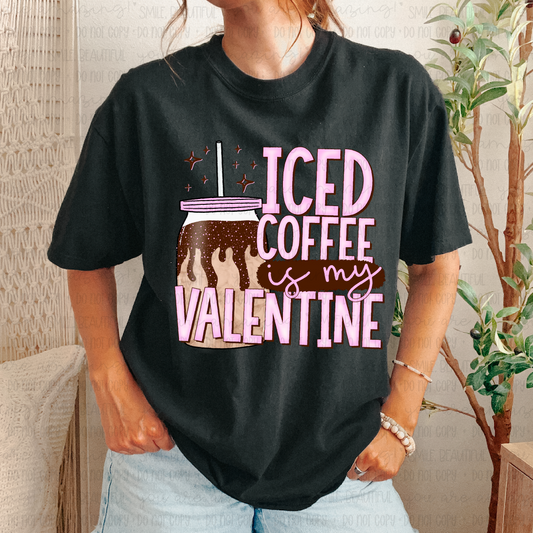 Iced Coffee Is My Valentine Graphic Tee – Valentine Coffee Shirt