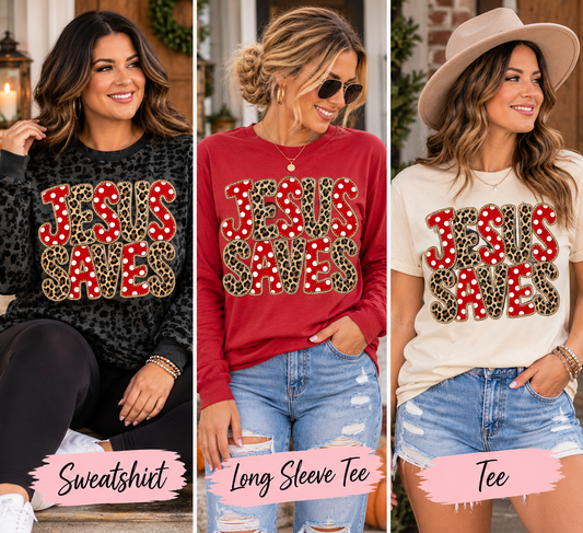 Jesus Saves Leopard Print Tee, Long Sleeve & Sweatshirt