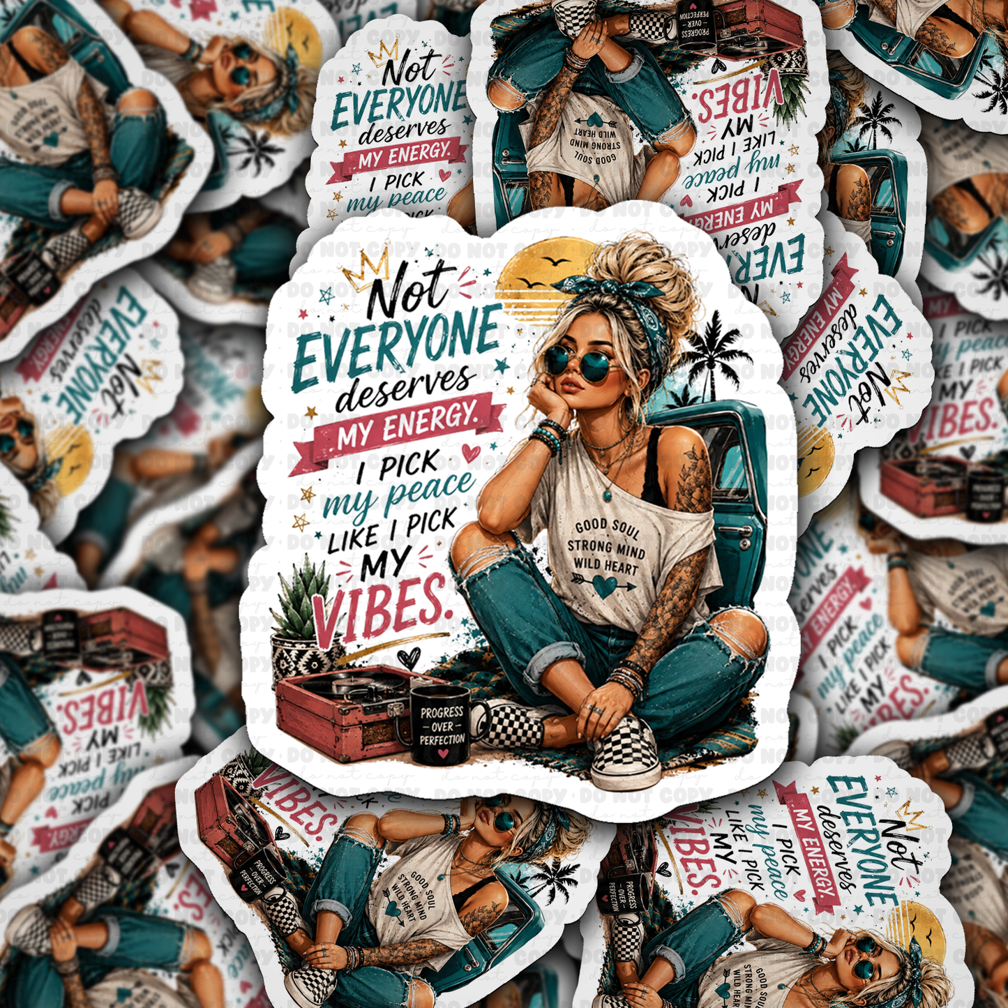 Not Everyone Deserves My Energy Vinyl Die-Cut Sticker