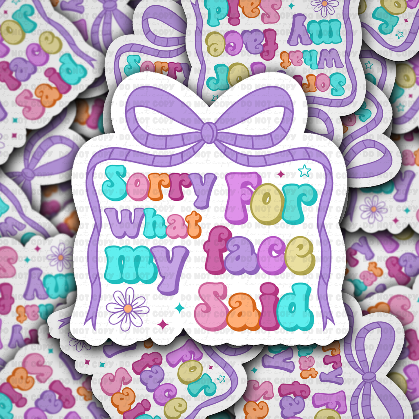 Sorry for What My Face Said Funny Sarcastic Sticker