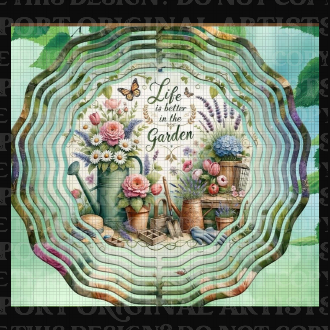 Life Is Better In The Garden 8 Inch Sublimated Wind Spinner