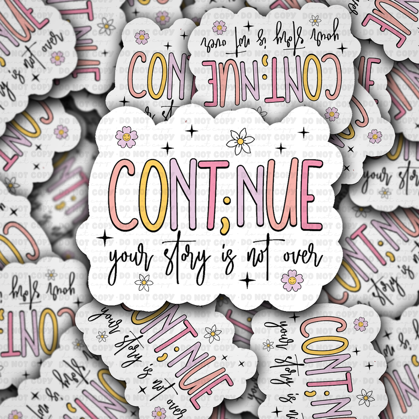 Continue Your Story Is Not Over Positive Quote Sticker