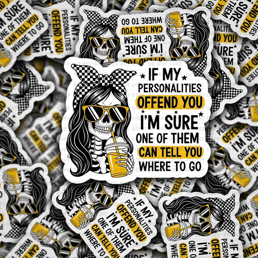 If My Personalities Offend You Funny Skeleton Sticker