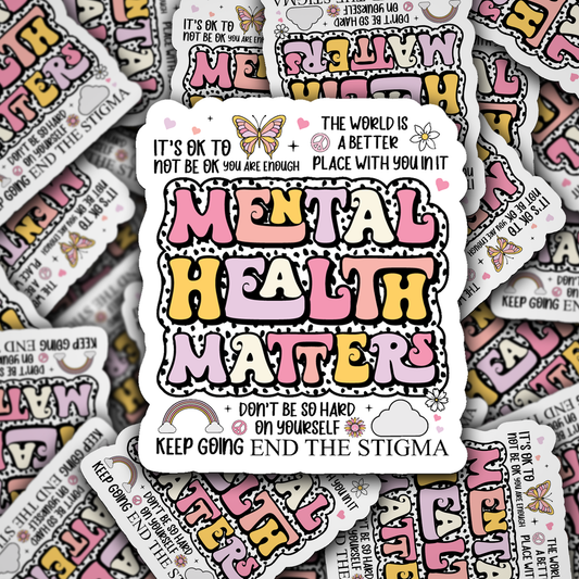Mental Health Matters Positive Quote Sticker