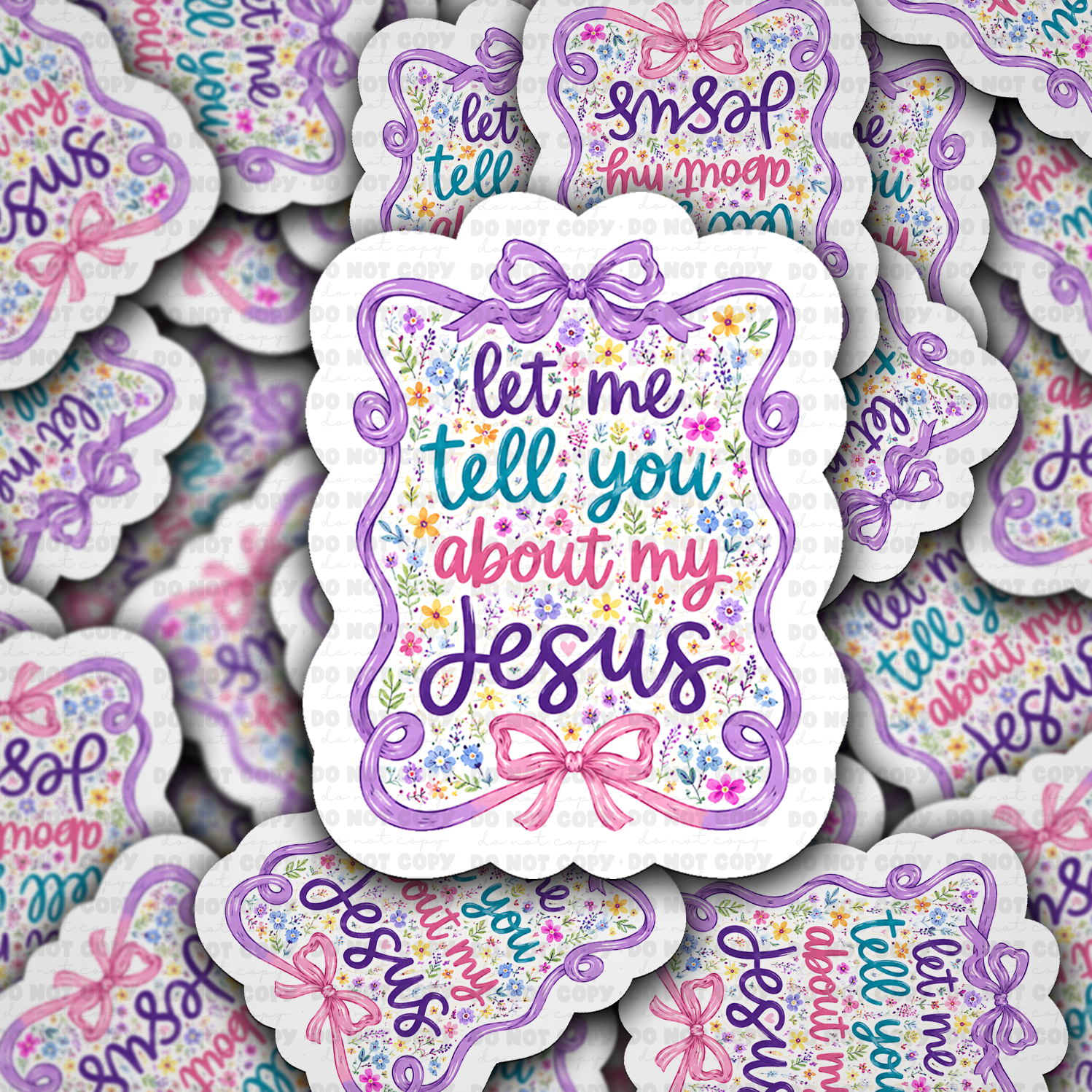 Let Me Tell You About My Jesus Vinyl Die-Cut Sticker