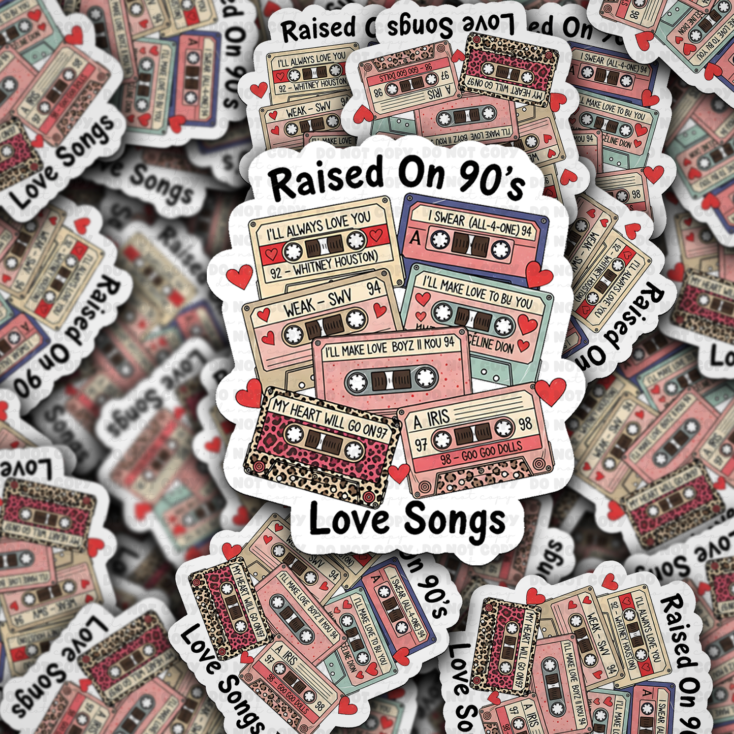 Raised On 90’s Love Songs Cassette Sticker