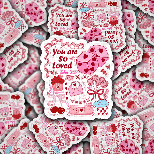 You are so loved vinyl die-cut sticker