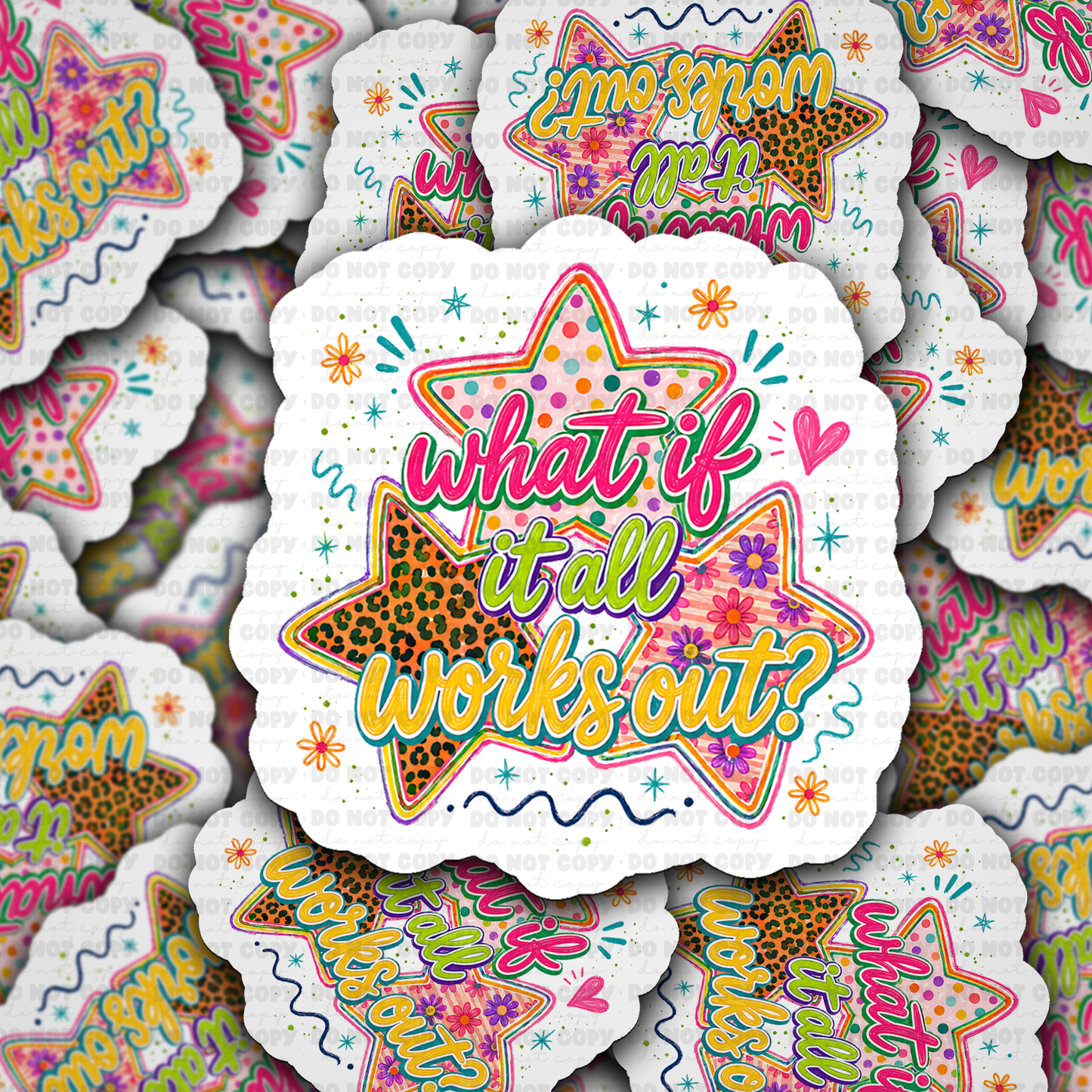 What If It All Works Out Vinyl Die-Cut Sticker